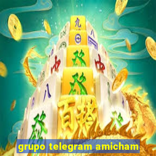 grupo telegram amicham